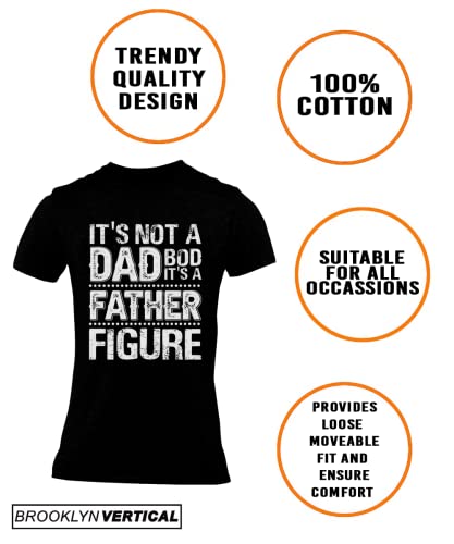 BROOKLYN VERTICAL It's Not A Dad BOD It's A Father Figure| Funny Sarcastic Da... - Picture 11 of 24